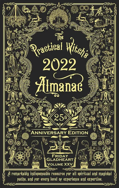 Practical Witch's Almanac 2022: 25th Anniversary Edition: 25th Anniversary Edition - Paperback