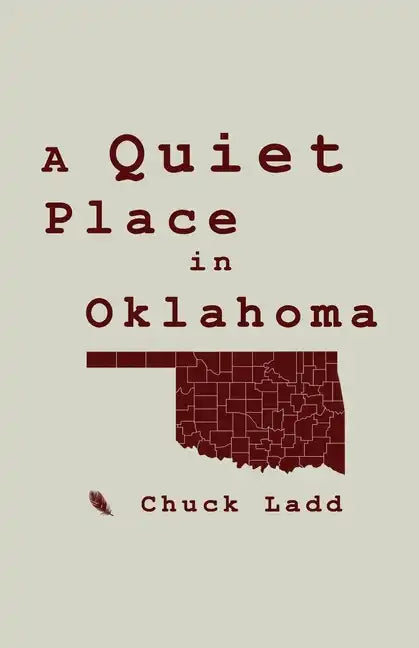 A Quiet Place in Oklahoma - Paperback