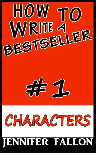 How to write a bestseller: Characterization - Paperback