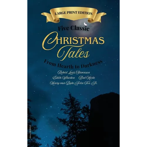 Five Classic Christmas Tales: Large Print Edition - Hardcover