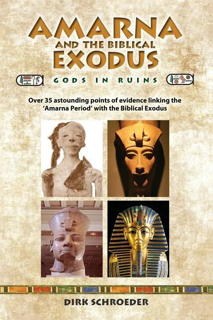 Amarna and the Biblical Exodus: Gods in Ruins - Paperback