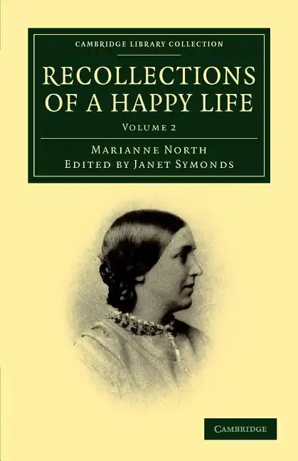 Recollections of a Happy Life - Volume 2 - Paperback