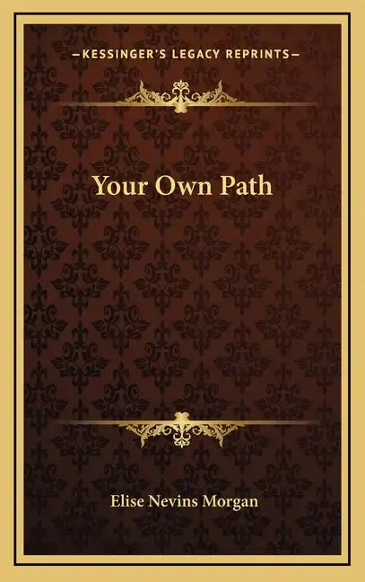 Your Own Path - Hardcover