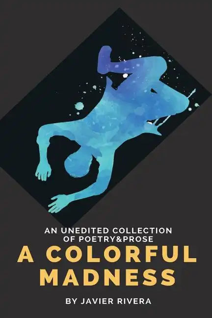 A Colorful Madness - Paperback