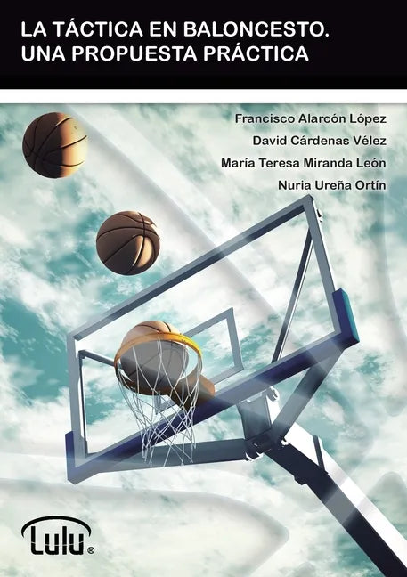 La Táctica En Baloncesto. Una Propuesta Práctica - Paperback