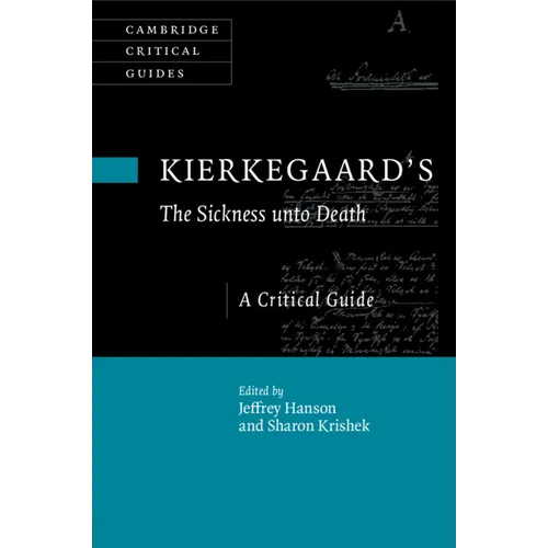 Kierkegaard's the Sickness Unto Death: A Critical Guide - Paperback