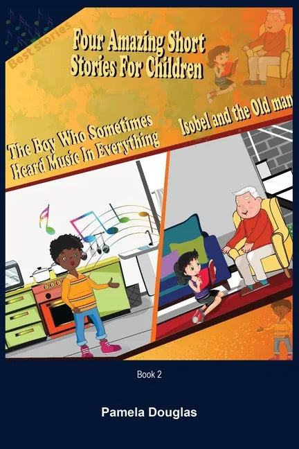 Four Amazing Short Stories for Children Book 2 - Paperback
