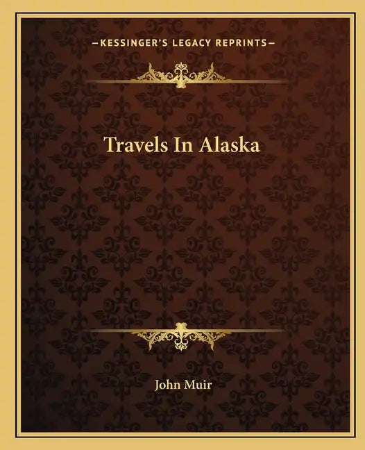 Travels in Alaska - Paperback