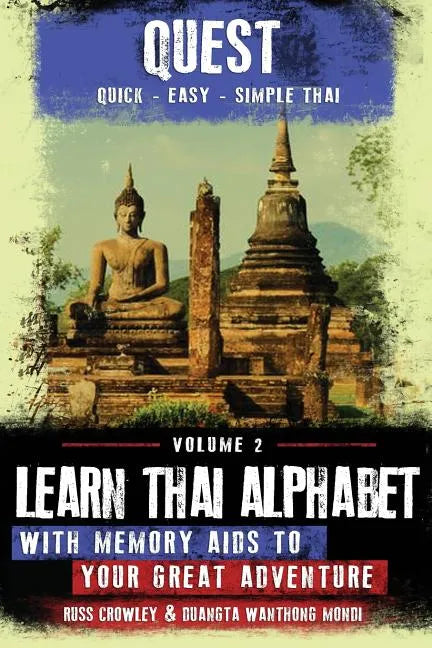 Learn Thai Alphabet with Memory Aids to Your Great Adventure - Paperback