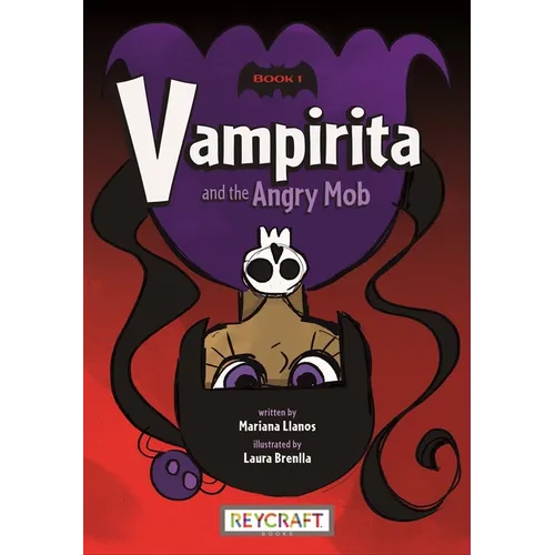 Vampirita and the Angry Mob (Vampirita 1): Vampirita 1 - Paperback