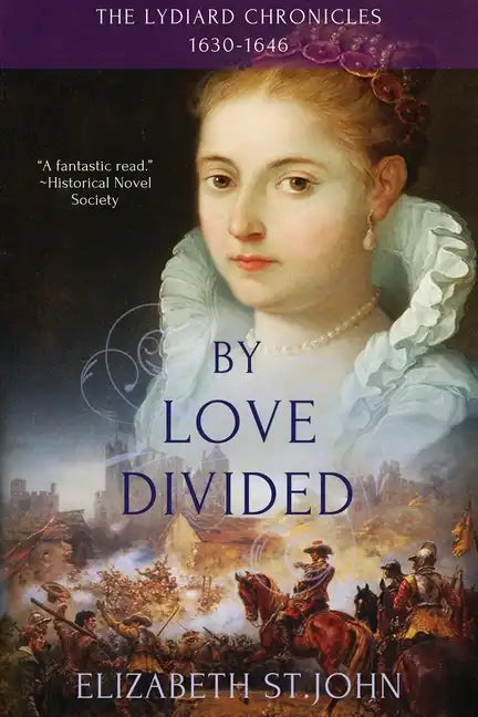 By Love Divided: The Lydiard Chronicles 1630-1646 - Paperback