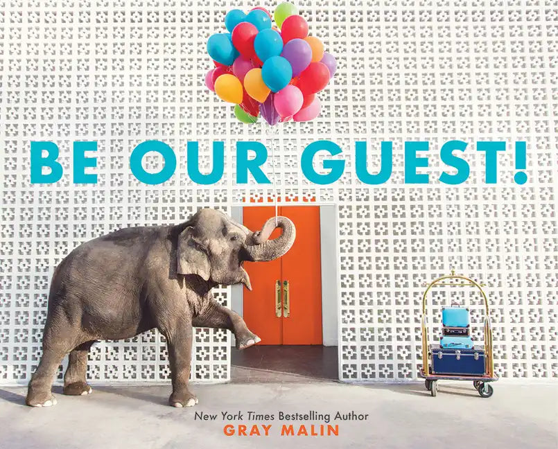 Be Our Guest!: A Picture Book - Hardcover