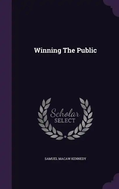 Winning The Public - Hardcover