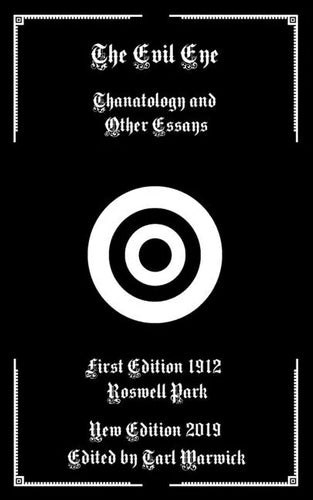 The Evil Eye: Thanatology and Other Essays - Paperback