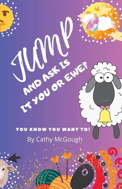 Jump and Ask Is It You or Ewe? - Paperback
