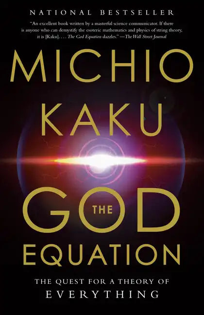 The God Equation: The Quest for a Theory of Everything - Paperback