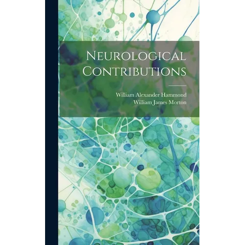 Neurological Contributions - Hardcover