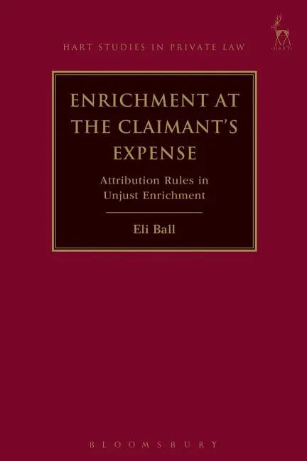 Enrichment at the Claimant's Expense: Attribution Rules in Unjust Enrichment - Paperback