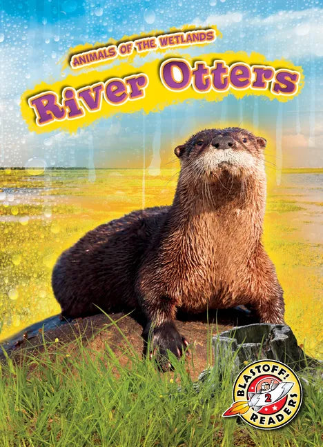 River Otters - Library Binding