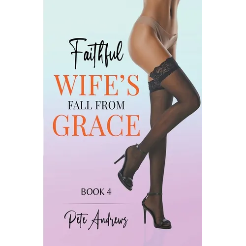 Faithful Wife's Fall From Grace Book 4 - Paperback