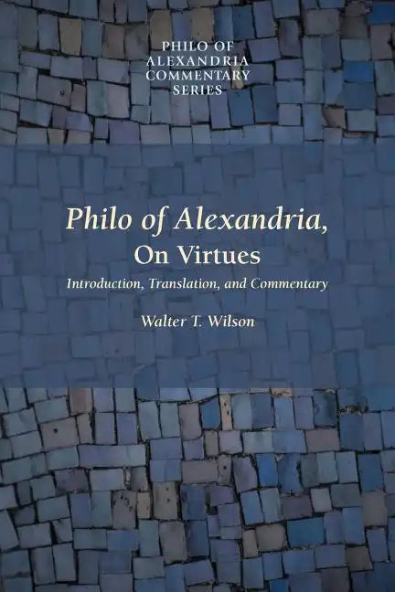 Philo of Alexandria, on Virtues - Paperback