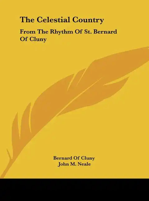 The Celestial Country: From the Rhythm of St. Bernard of Cluny - Hardcover