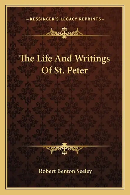 The Life and Writings of St. Peter - Paperback