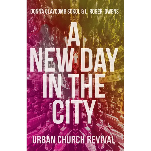 A New Day in the City: Urban Church Revival - Paperback