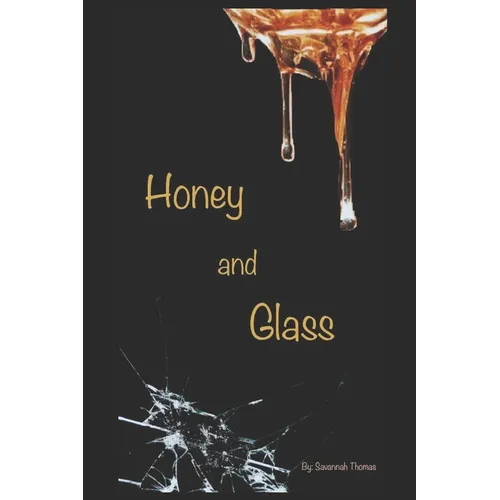 Honey and Glass - Paperback
