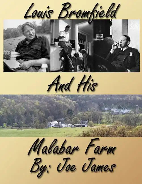 Louis Bromfield and His Malabar Farm - Paperback