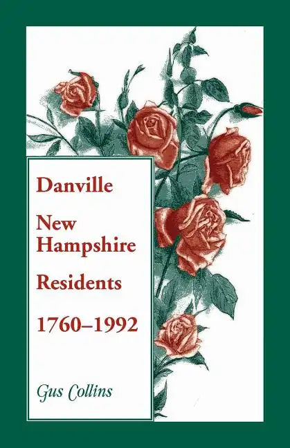 Danville, New Hampshire Residents, 1760-1992 - Paperback