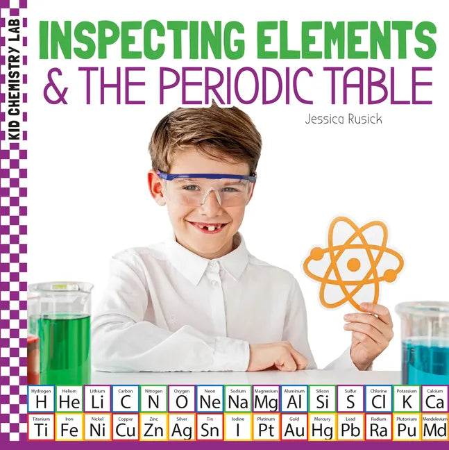 Inspecting Elements & the Periodic Table - Library Binding