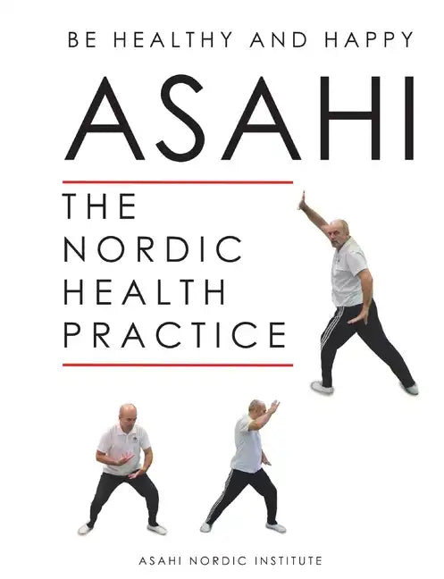Asahi: The Nordic Health Practice - Paperback