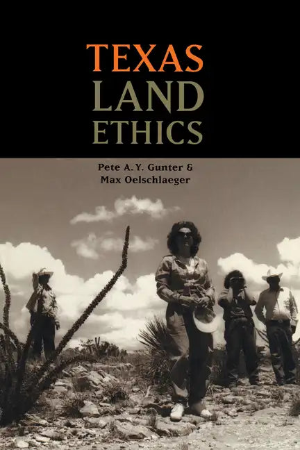 Texas Land Ethics - Paperback