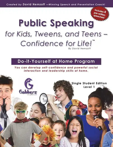 Public Speaking for Kids, Tweens, and Teens - Confidence for Life! - Paperback
