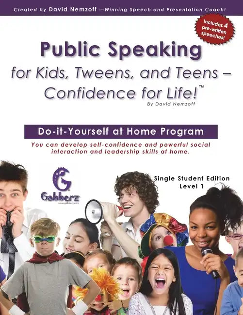 Public Speaking for Kids, Tweens, and Teens - Confidence for Life! - Paperback