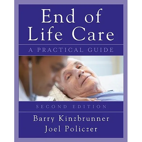 End-Of-Life-Care: A Practical Guide, Second Edition - Paperback