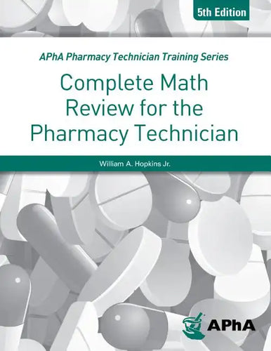 Complete Math Review for the Pharmacy Technician - Paperback