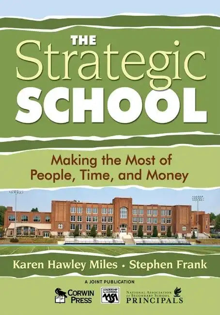 The Strategic School: Making the Most of People, Time, and Money - Paperback