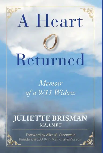A Heart Returned: Memoir of a 9/11 Widow - Hardcover