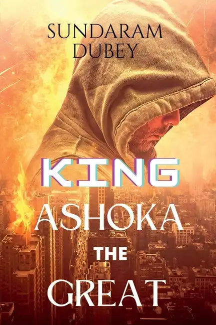 King Ashoka the Great - Paperback