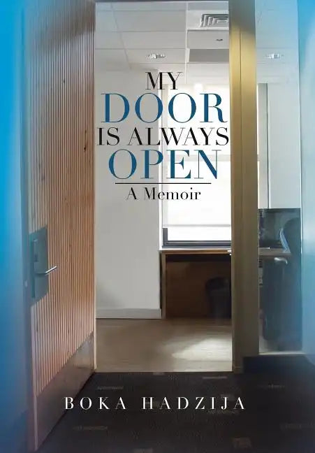 My Door Is Always Open: A Memoir - Hardcover