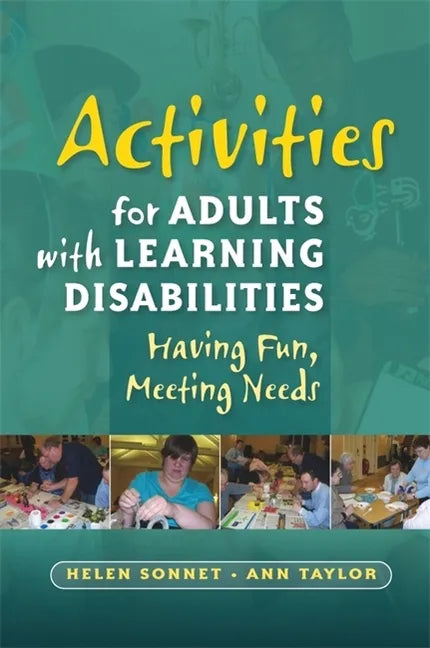 Activities for Adults with Learning Disabilities: Having Fun, Meeting Needs - Paperback