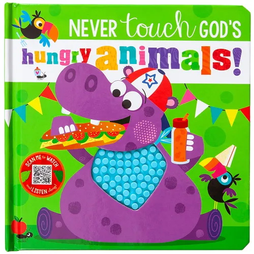 Never Touch God's Hungry Animals - Hardcover