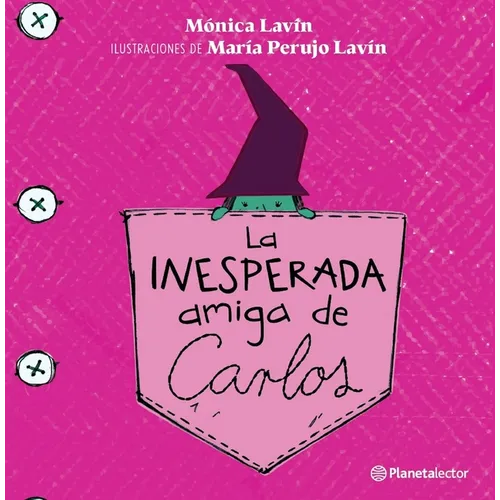La Inesperada Amiga de Carlos / Carlos' Unexpected Friend - Paperback