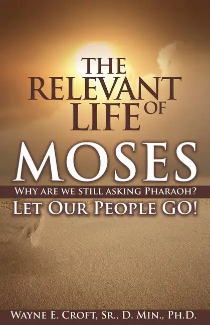 The Relevant Life of Moses - Paperback