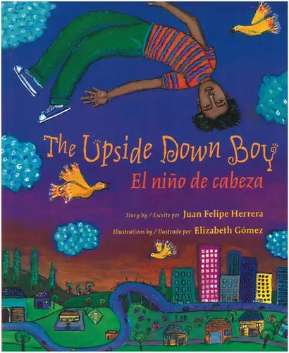 The Upside Down Boy / El Niño de Cabeza - Paperback
