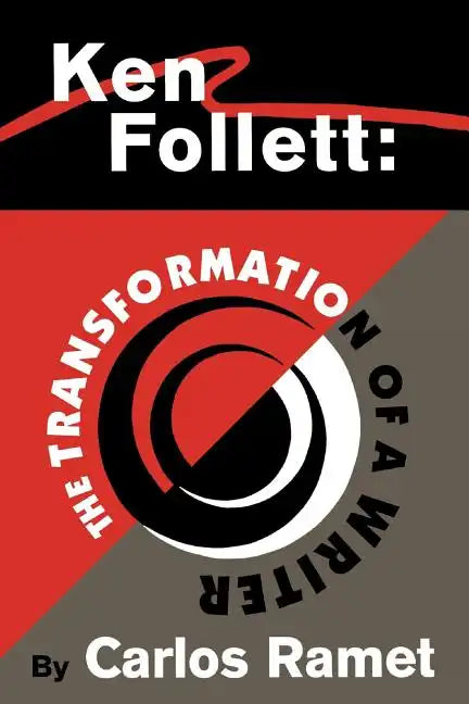 Ken Follett: The Transformation of a Writer - Paperback