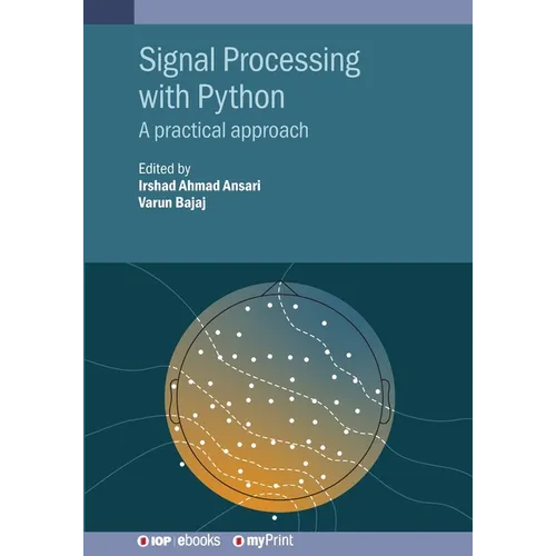 Signal Processing with Python: A practical approach