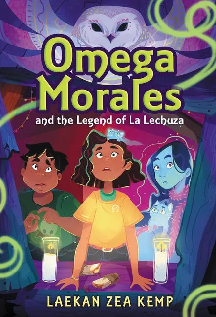Omega Morales and the Legend of La Lechuza - Hardcover